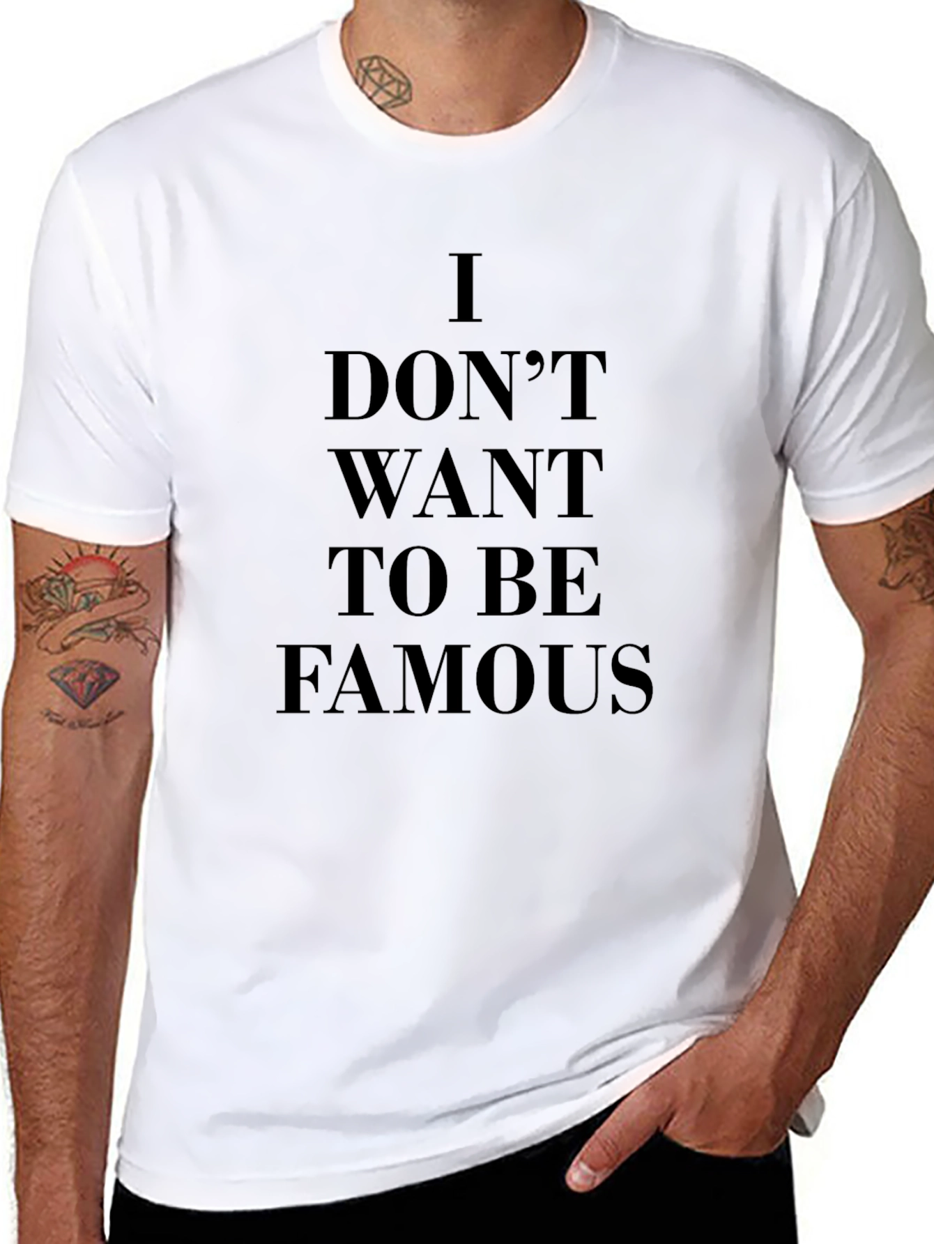 I Dont Want To Be Famous Black T-Shirt
