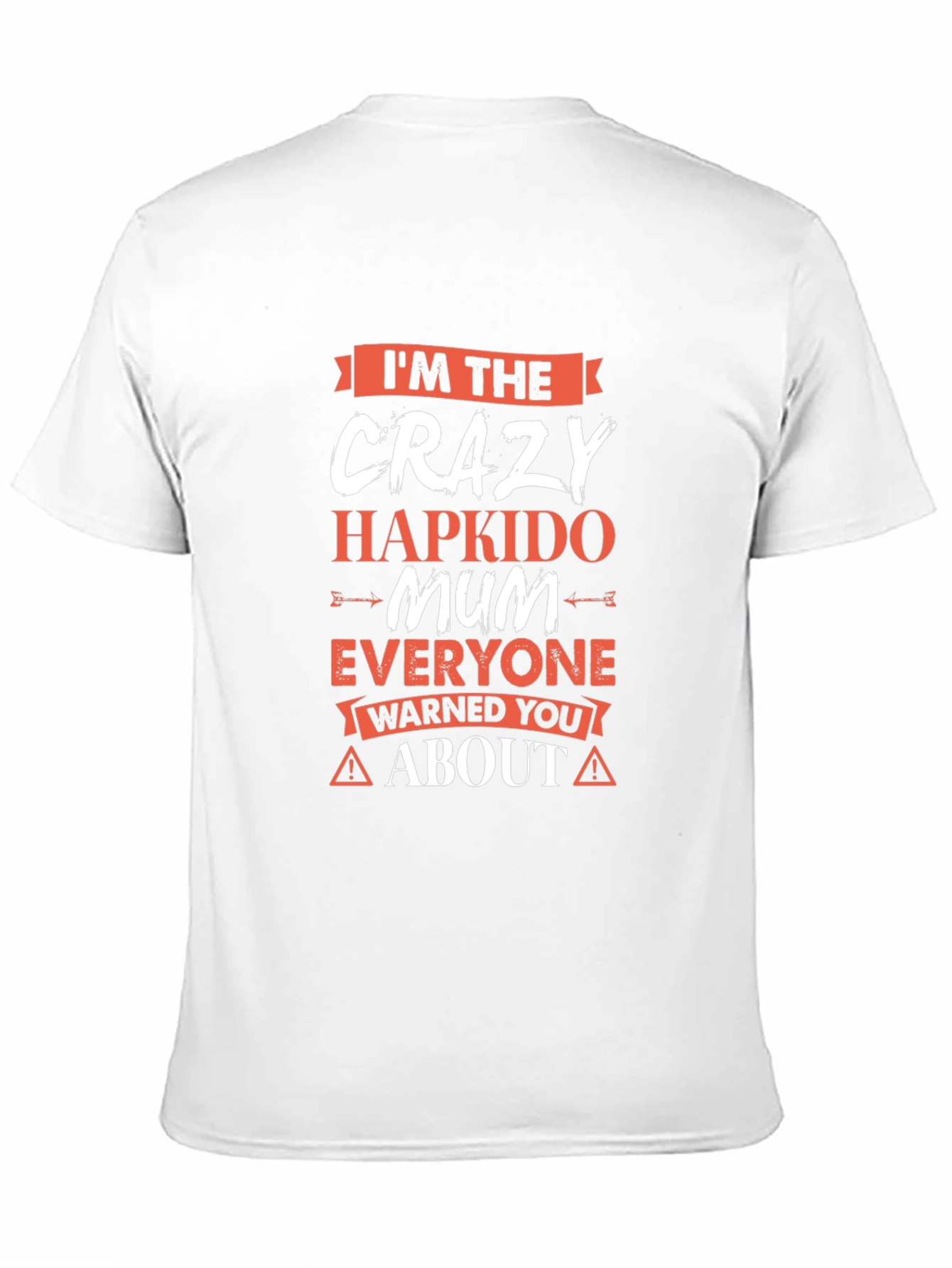 Crazy Hapkido Mum T-Shirt - Novelty Gift Idea