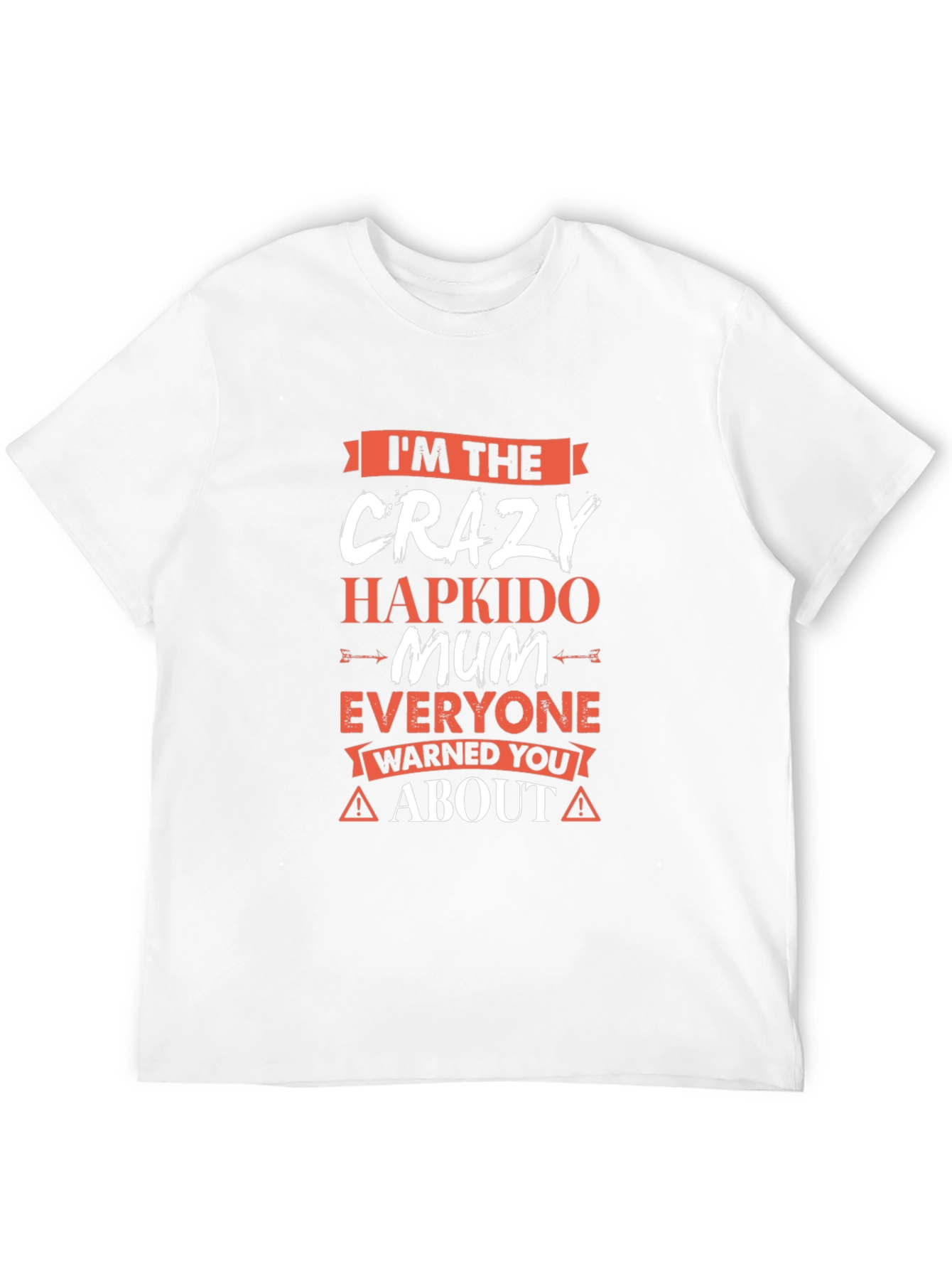 Crazy Hapkido Mum T-Shirt - Novelty Gift Idea