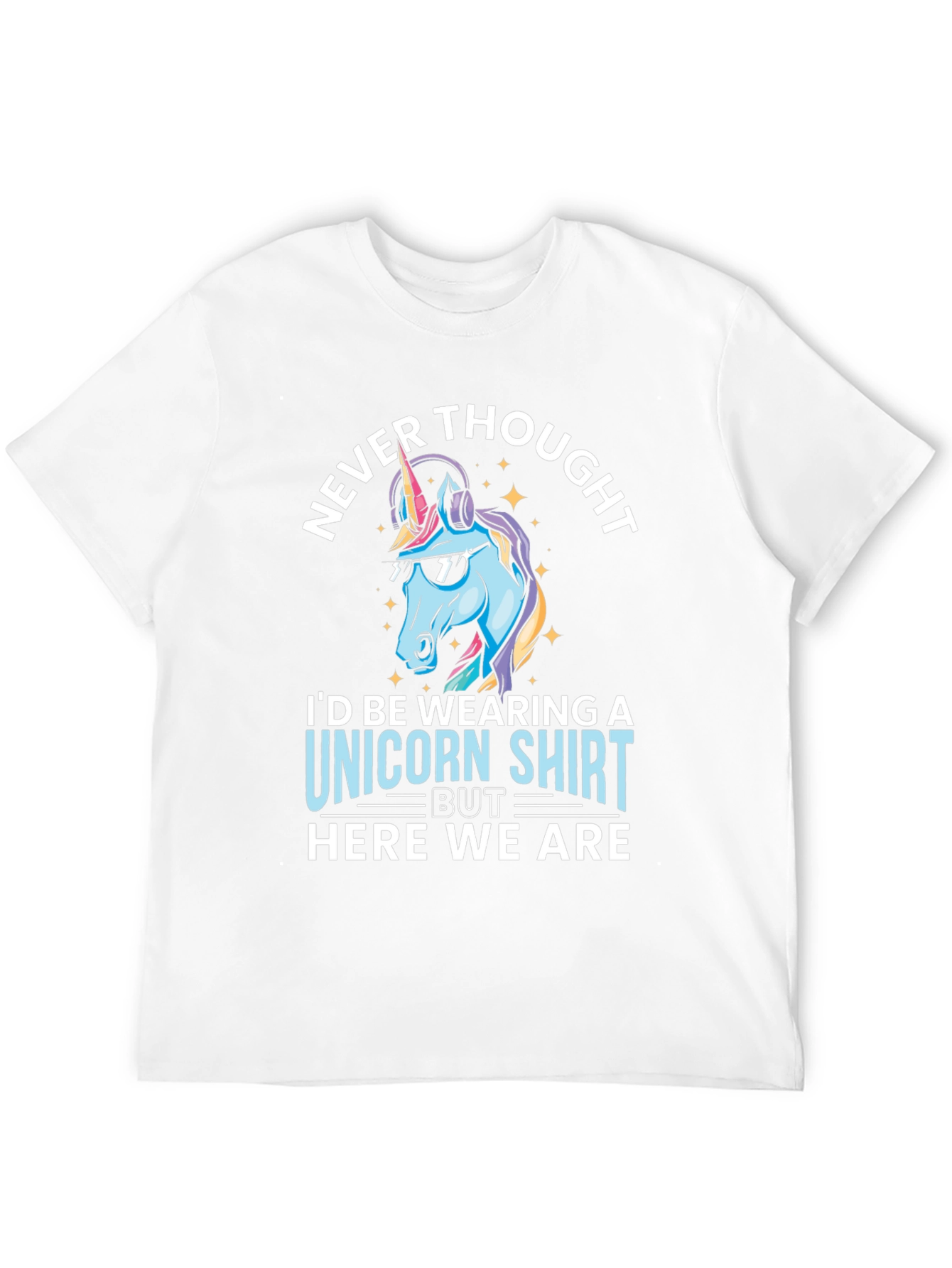 Never Thought Unicorn T-Shirt