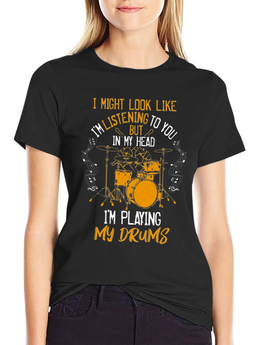 Drummer T-Shirt - Im Playing My Drums