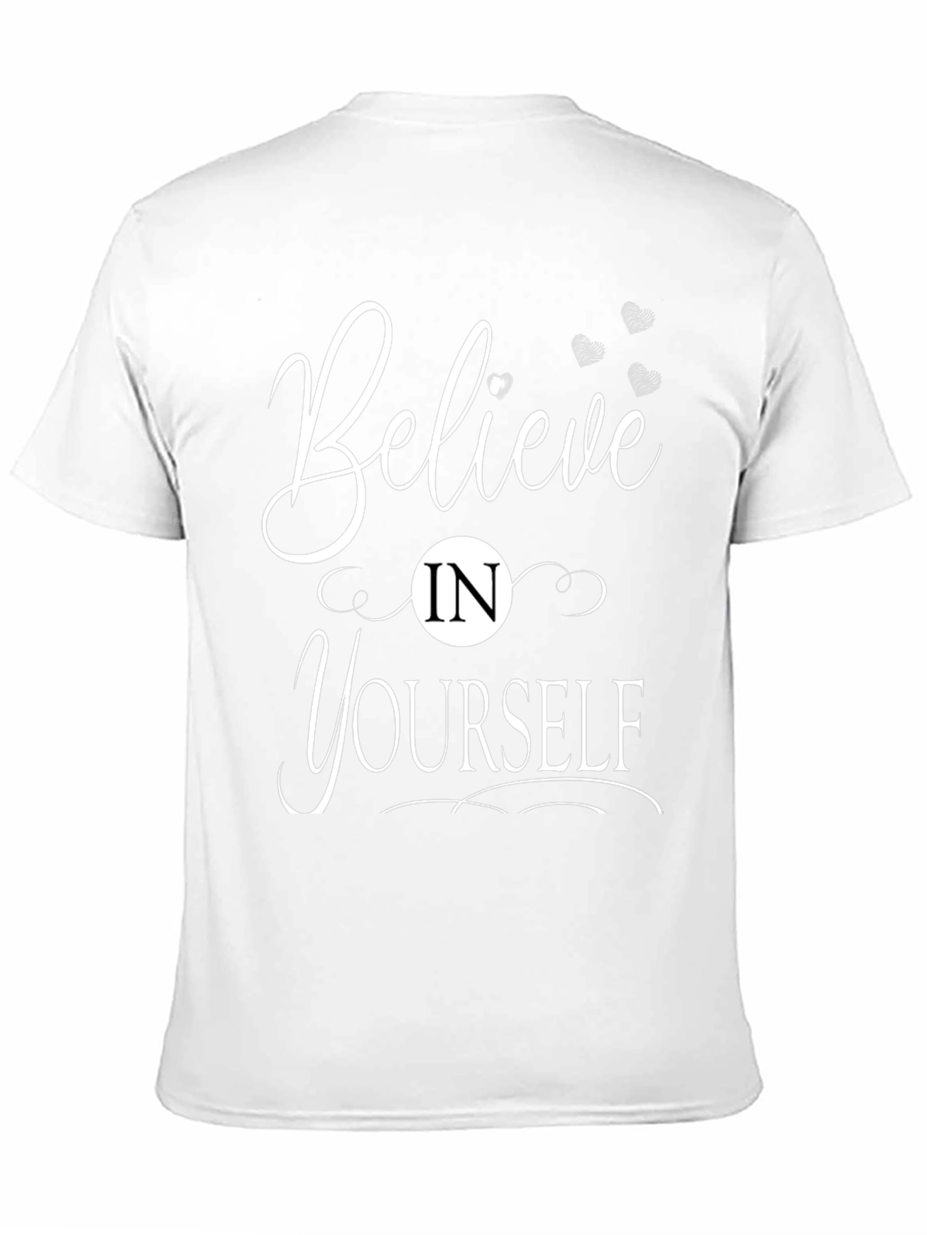 Believe In Yourself Graphic T-Shirt - Motivation