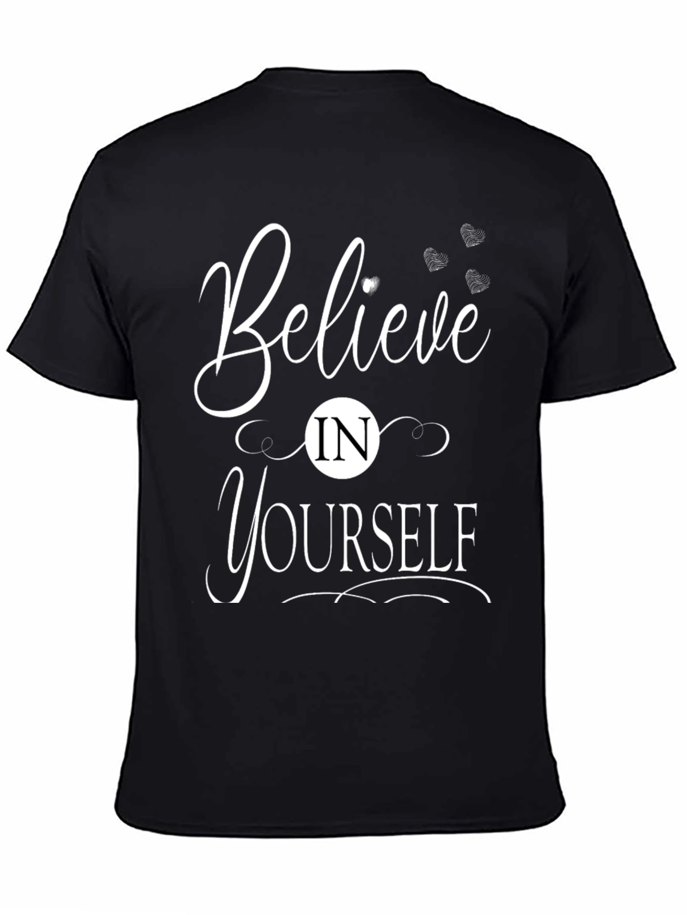 Believe In Yourself Graphic T-Shirt - Motivation