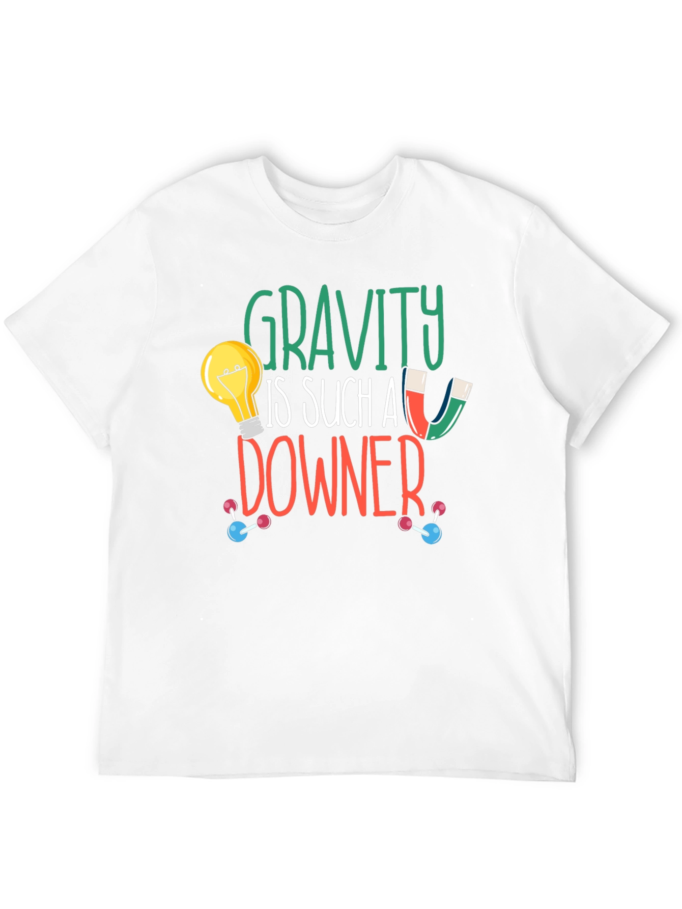 Gravity Is Such A Downer Graphic Tee