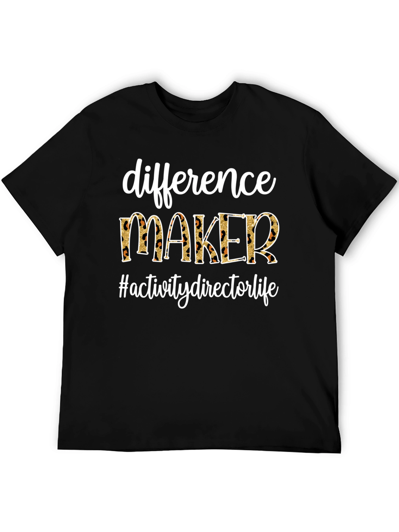 Difference Maker Activity Director Life Black T-Shirt