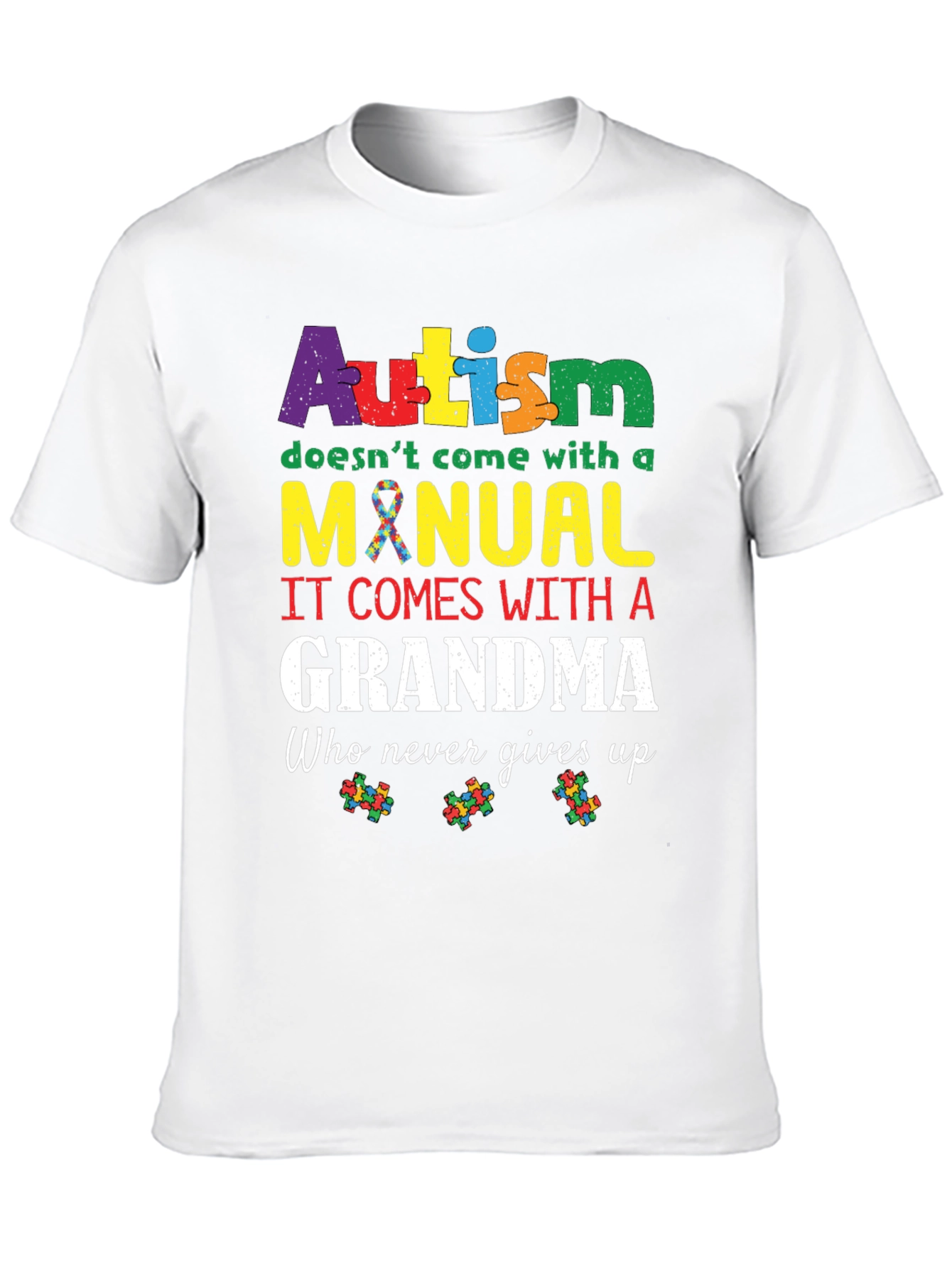 Autism Grandma T-Shirt:  Never Gives Up Support Tee