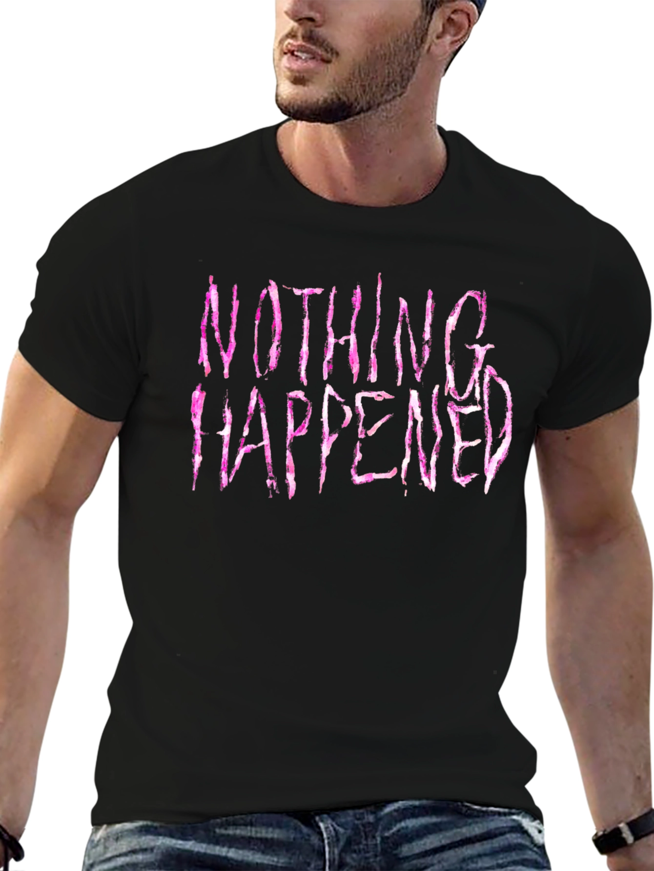 Nothing Happened Graphic Print T-Shirt