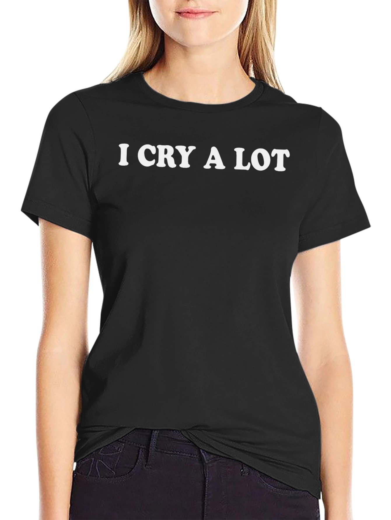 I Cry A Lot Funny Black T-Shirt