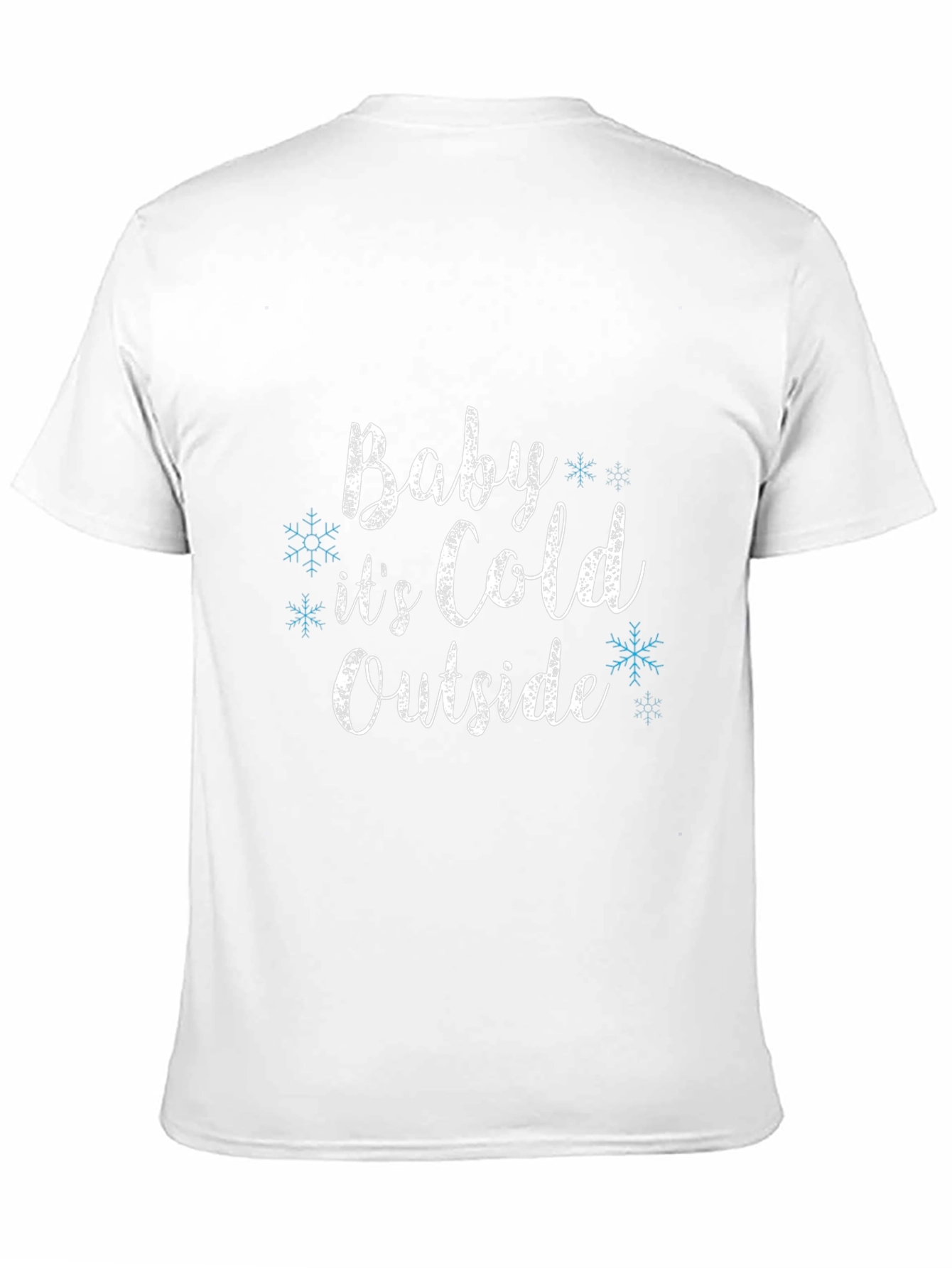 Baby Its Cold Outside Graphic Tee