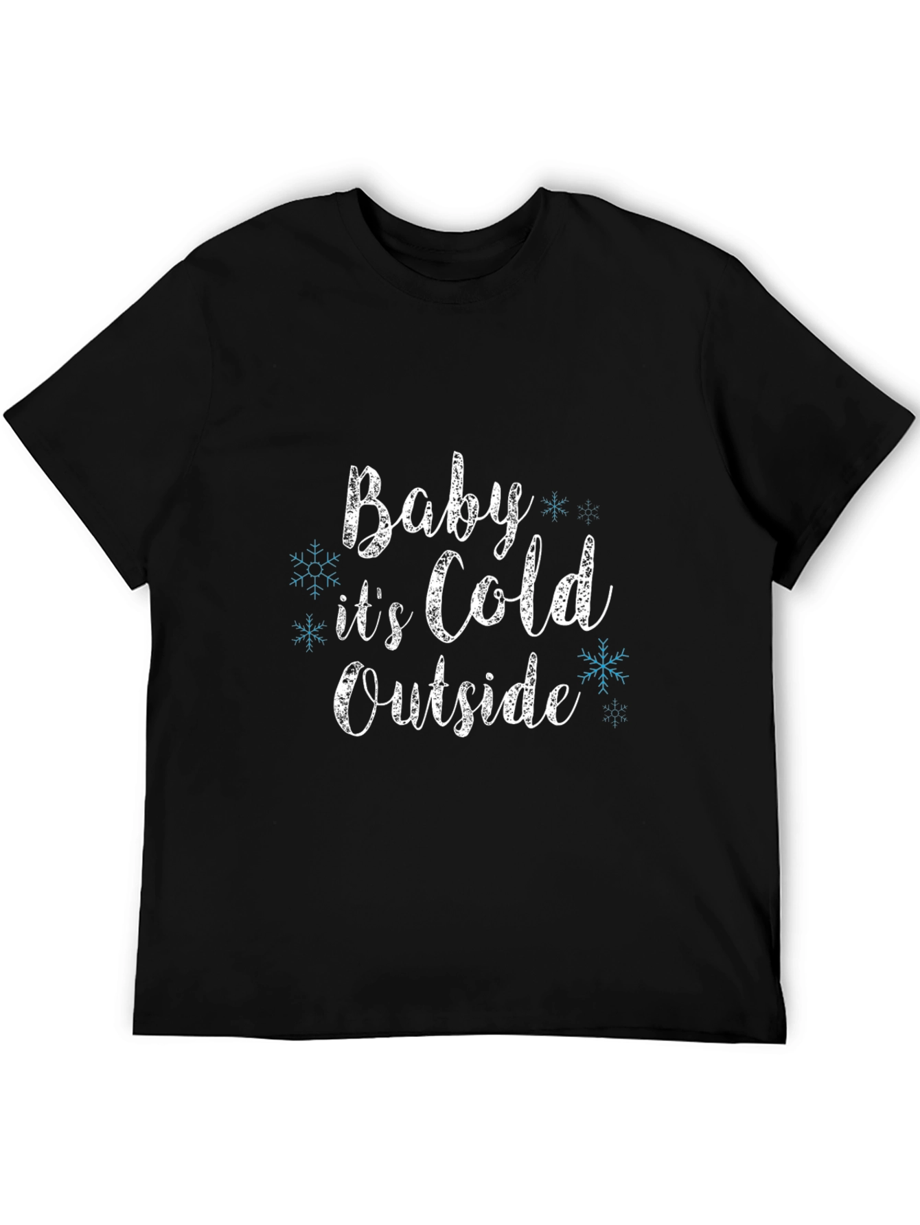 Baby Its Cold Outside Graphic Tee