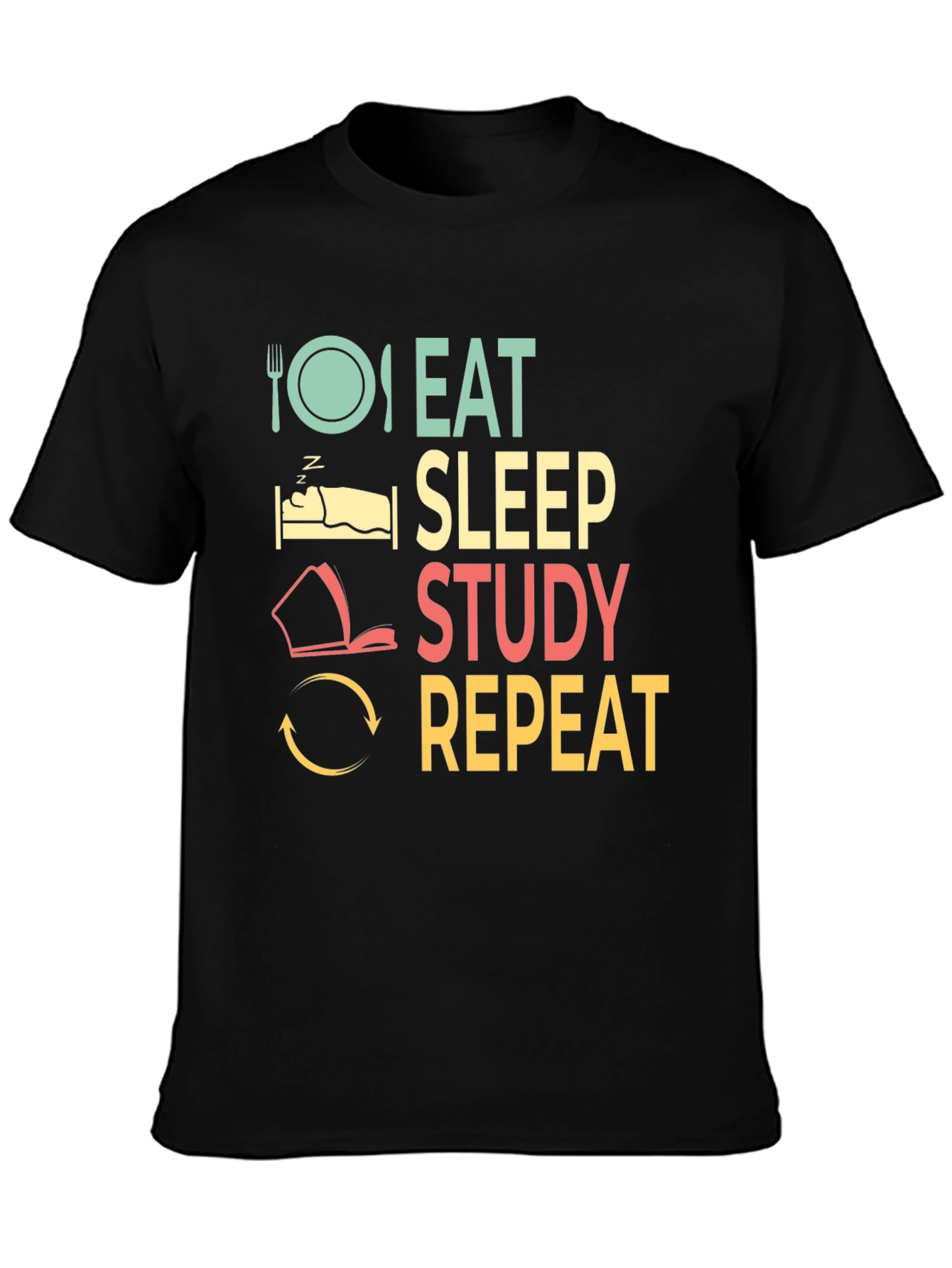 Eat Sleep Study Repeat T-Shirt - Student Life Tee