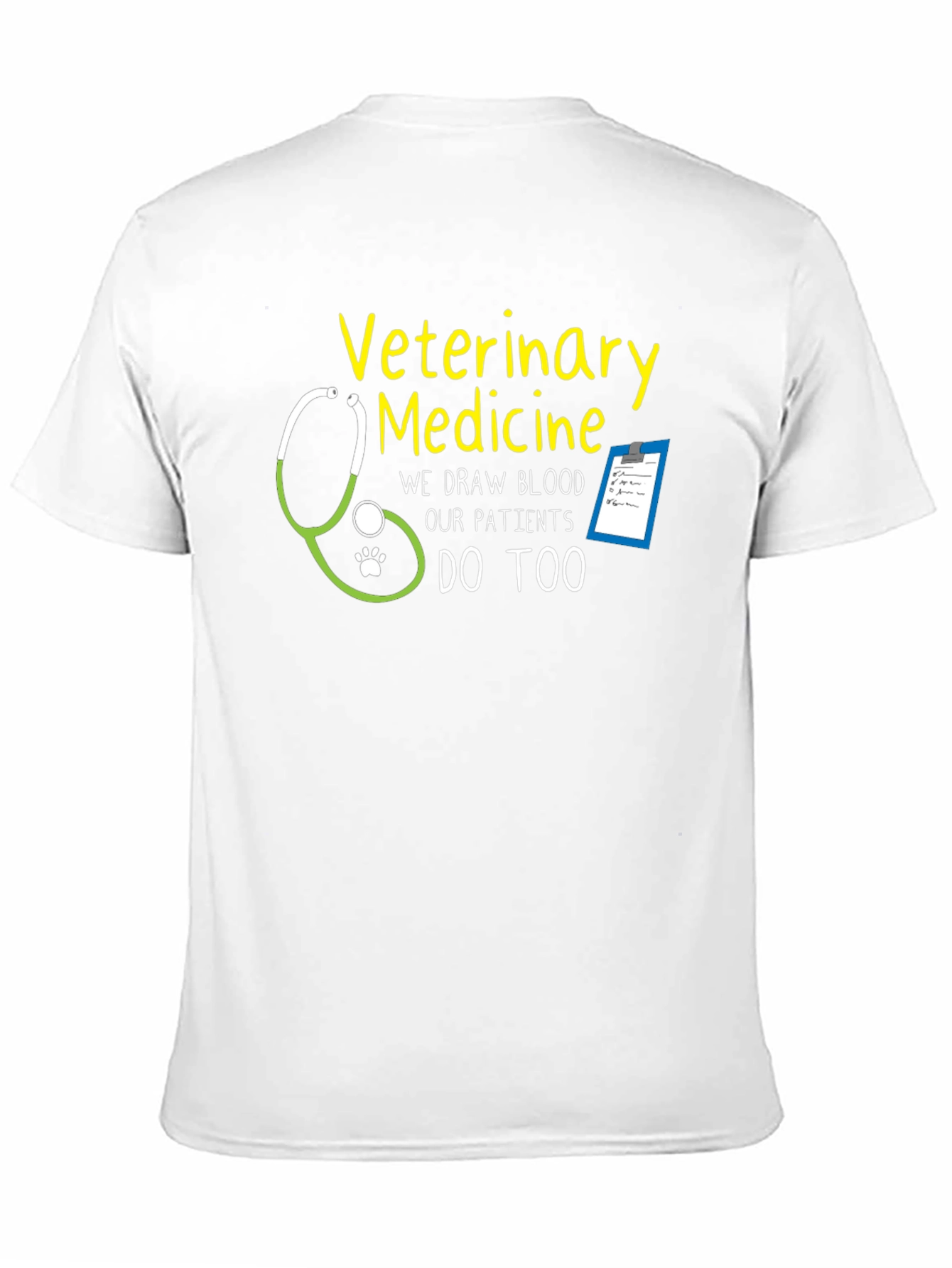 Veterinary Medicine T-Shirt - We Draw Blood Too!