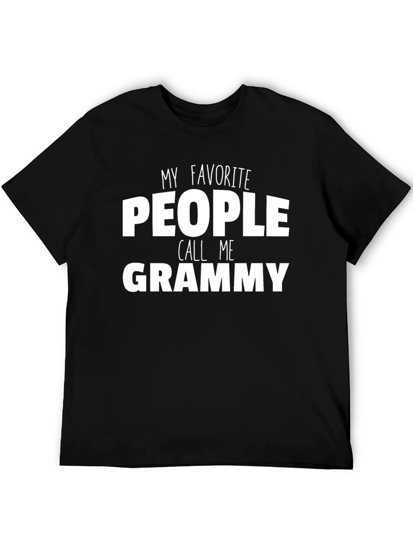 My Favorite People Call Me Grammy T-Shirt