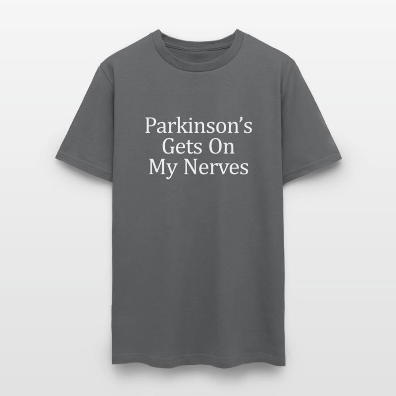 Parkinson'S Gets On My Nerves -