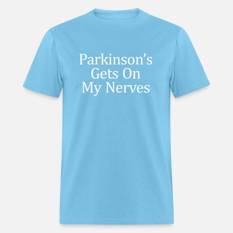 Parkinson'S Gets On My Nerves -