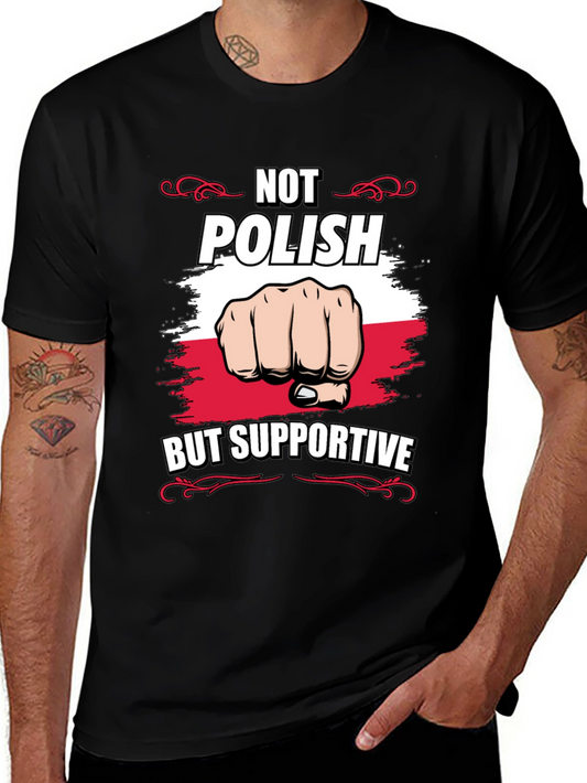 Not Polish But Supportive T-Shirt