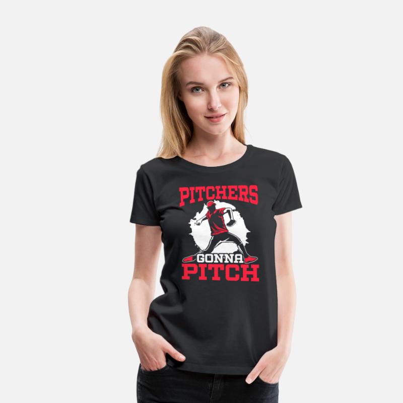 Pitchers Gonna Pitch Baseball Player Baseball Fan