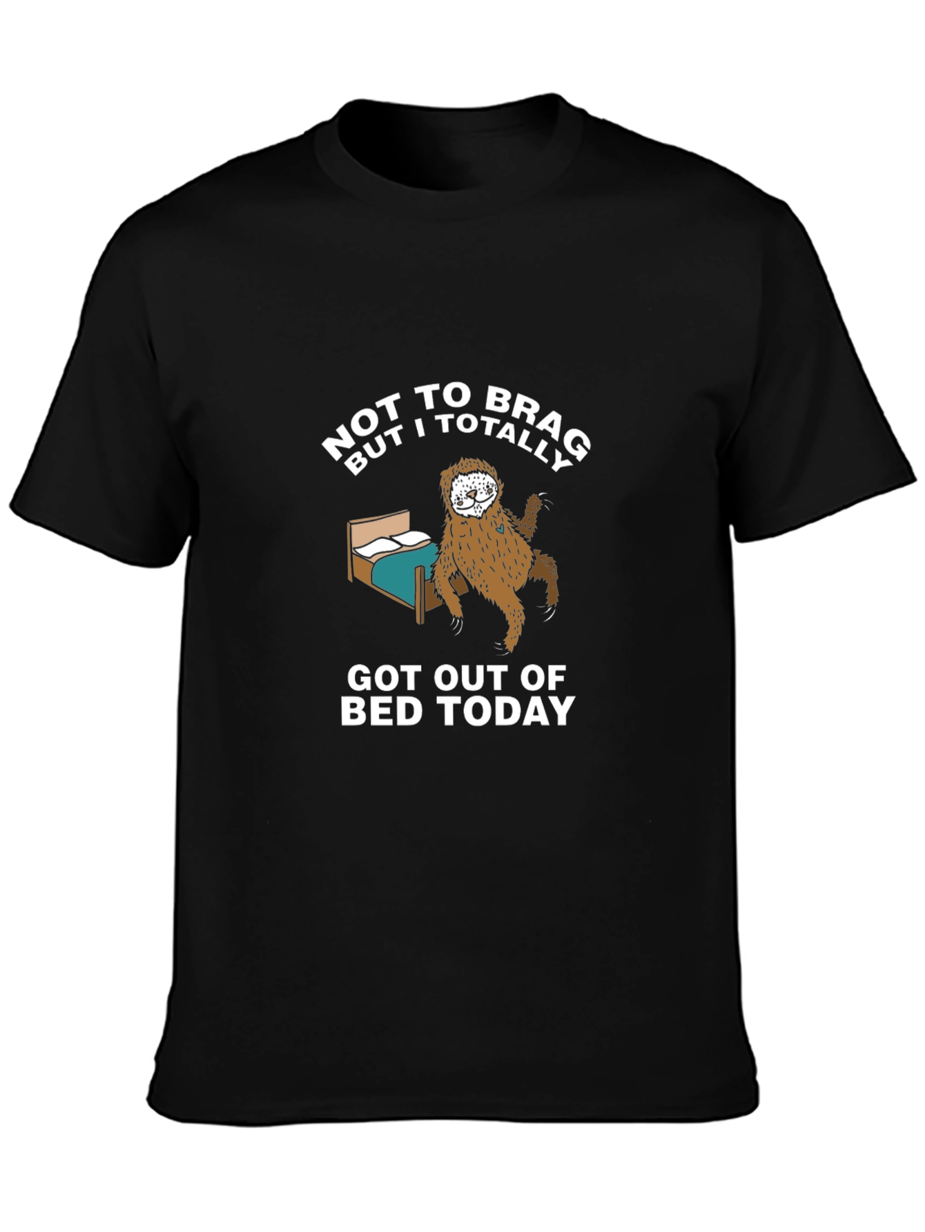 Funny Sloth Got Out of Bed T-Shirt