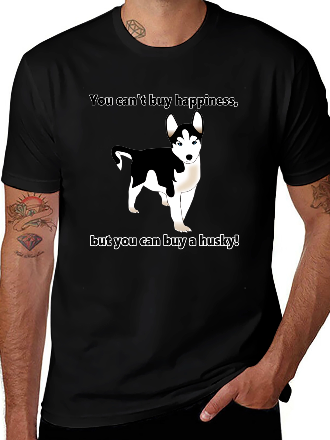 Funny Husky T-Shirt - Buy Happiness!