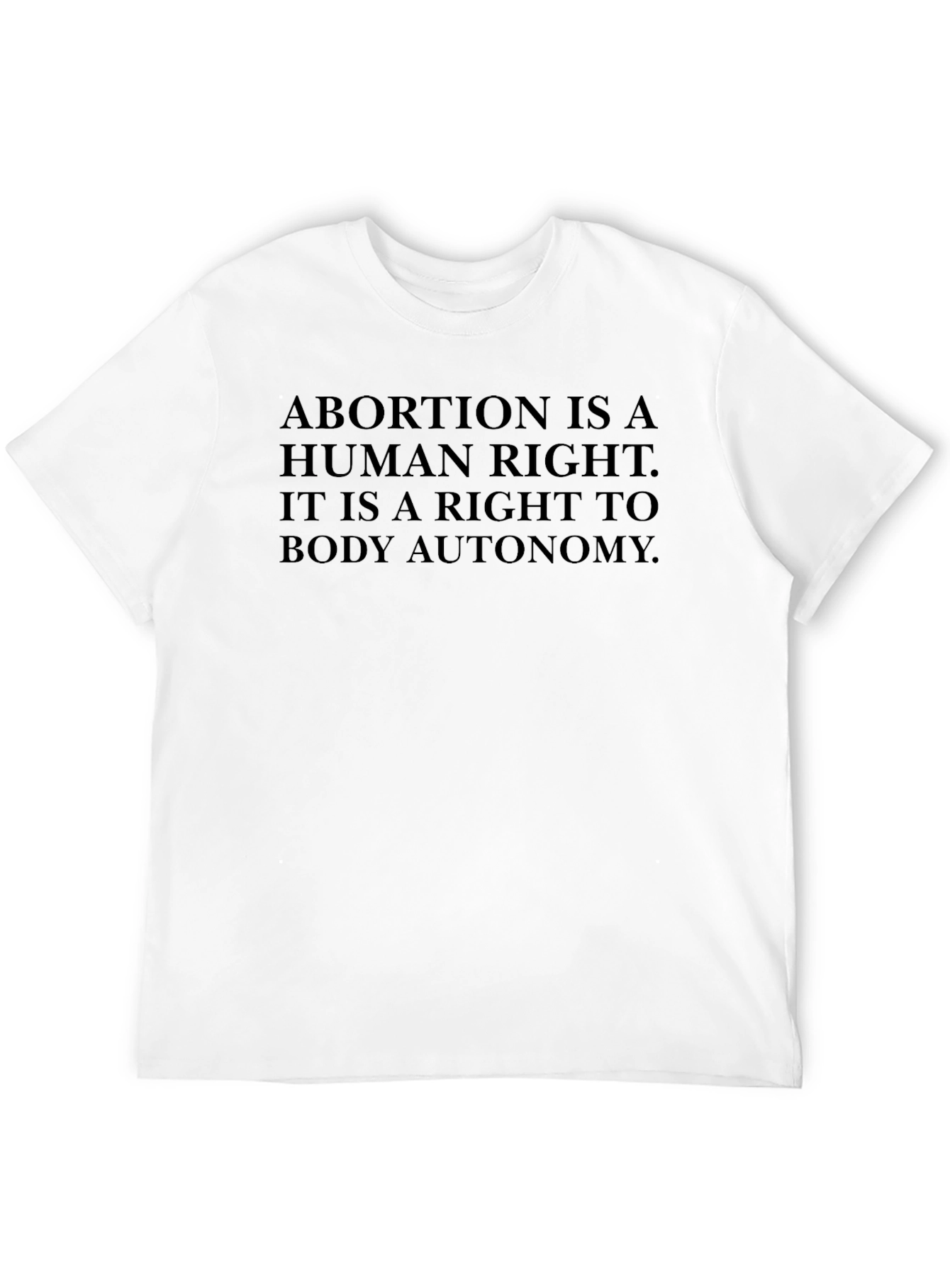 Abortion is a Human Right Tee