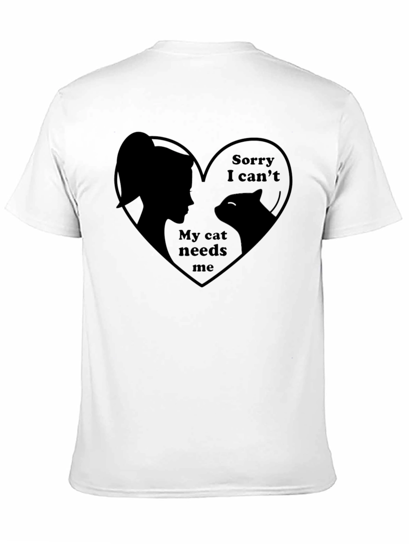 Sorry I Cant Cat T-Shirt