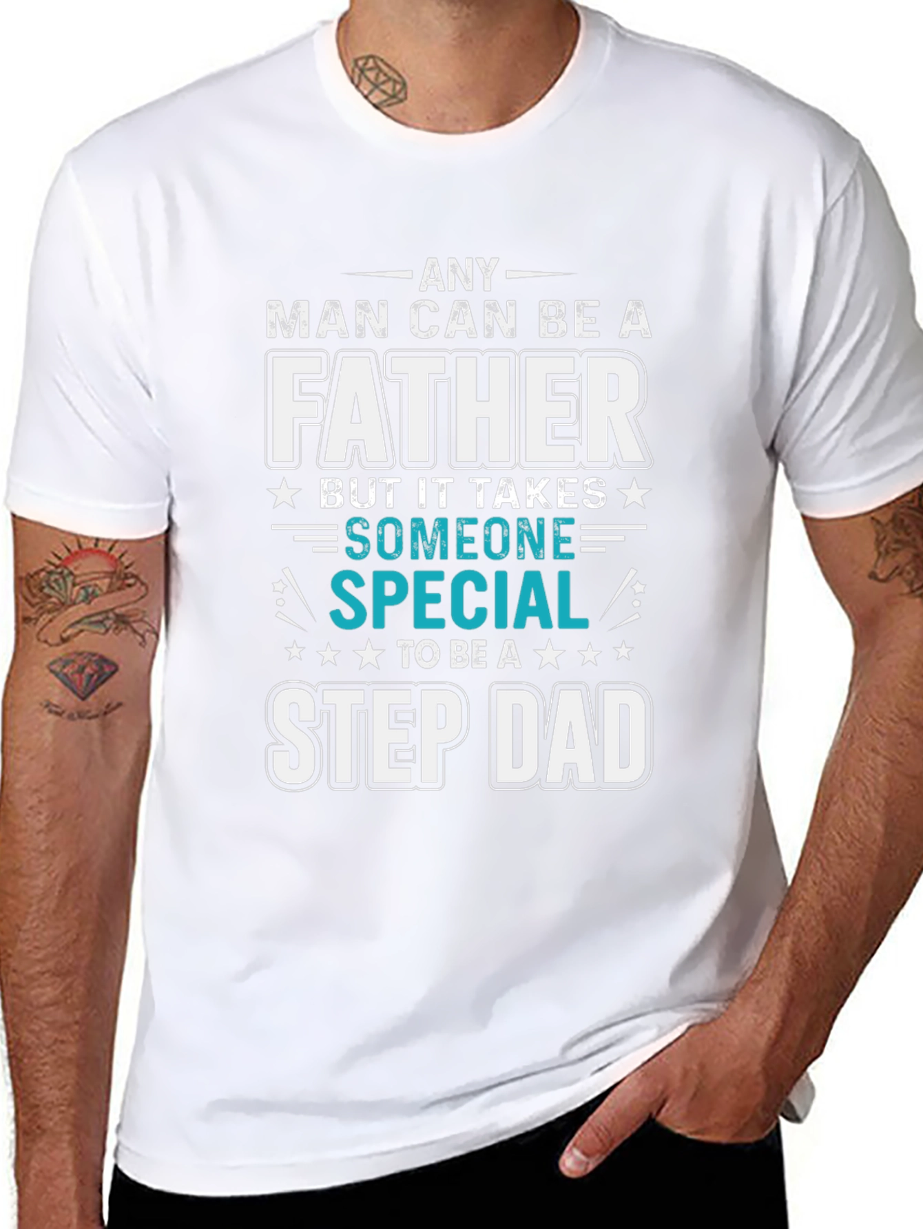 Any Man Can Be A Father Step Dad T-Shirt