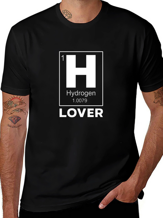 Hydrogen Lover T-Shirt - Science Chemistry Tee