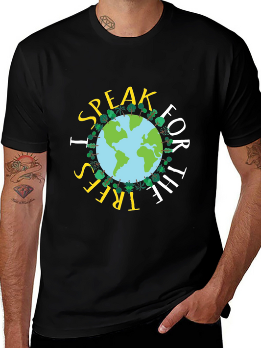 I Speak for the Trees Earth Graphic T-Shirt