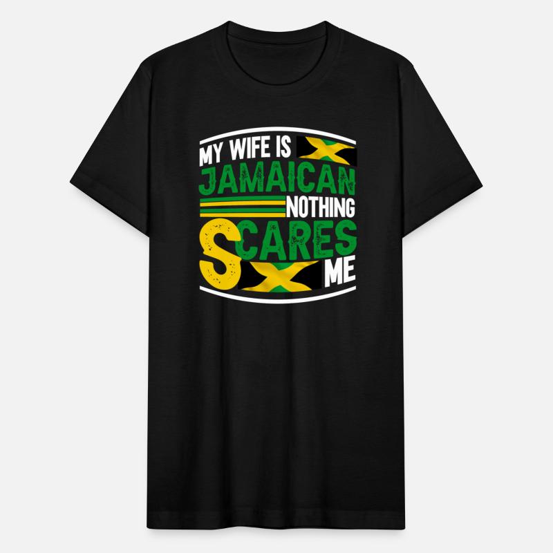 Proud Jamaican I My Wife Is Jamaican Nothing
