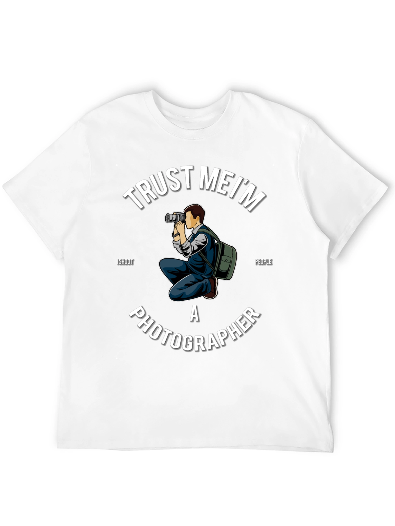 Trust Me Im a Photographer T-Shirt