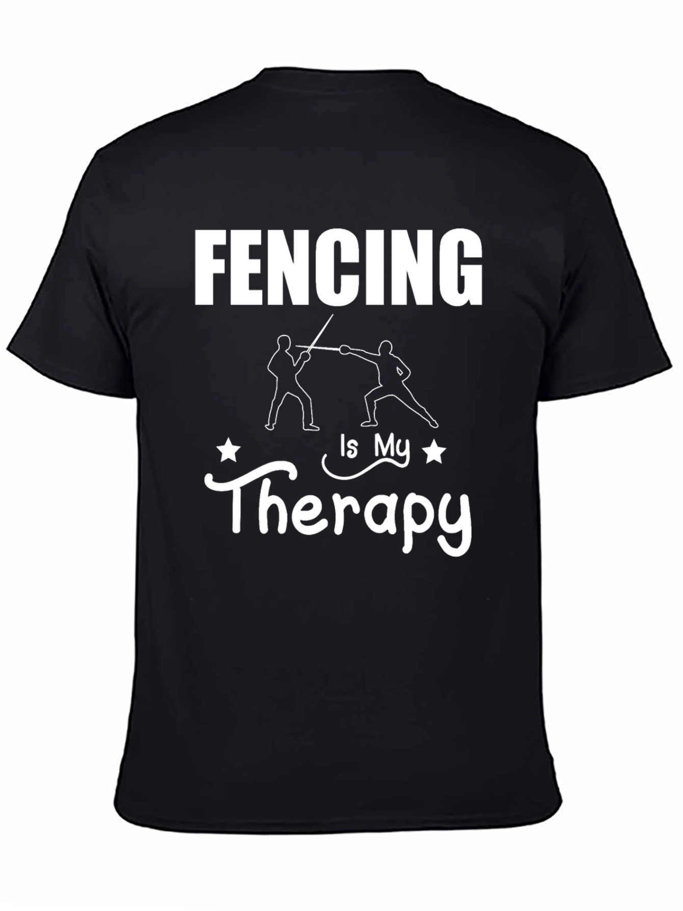 Fencing is My Therapy Graphic T-Shirt