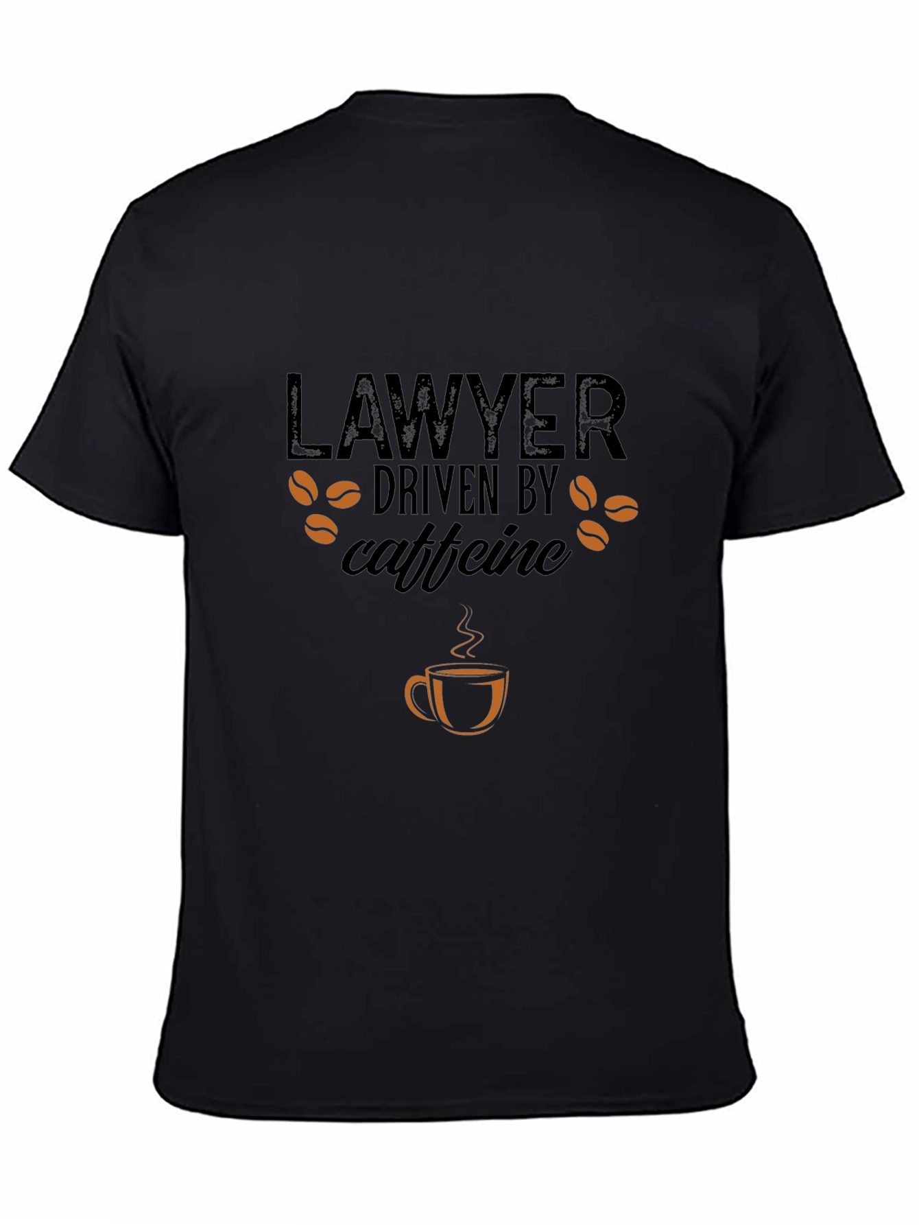 Lawyer Driven by Caffeine T-Shirt - Coffee Lover Tee