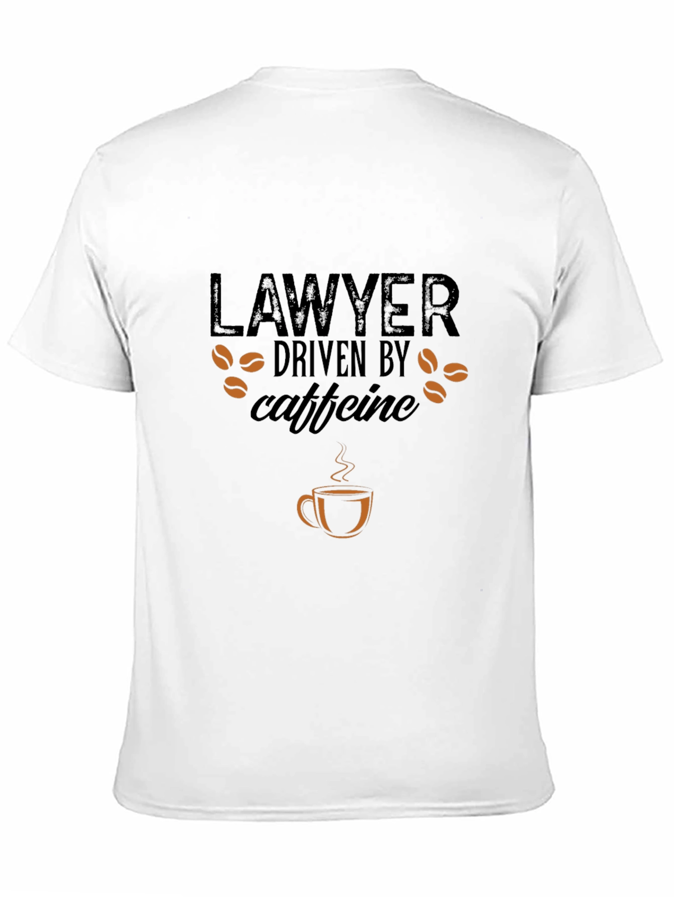 Lawyer Driven by Caffeine T-Shirt - Coffee Lover Tee