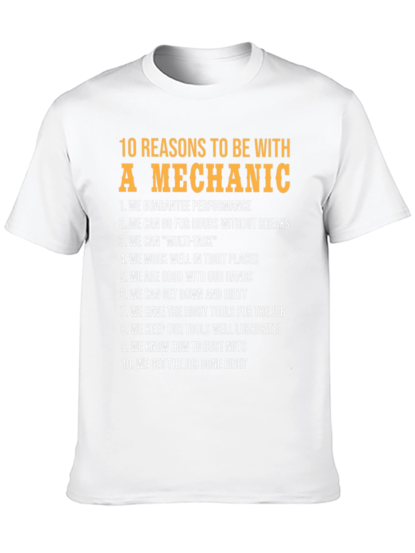 10 Reasons To Be With A Mechanic T-Shirt