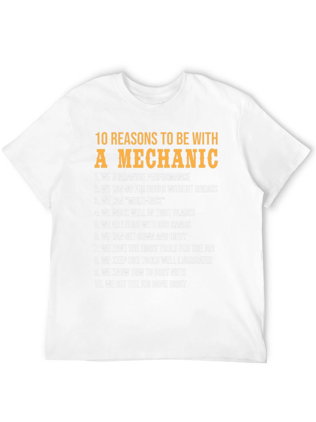 10 Reasons To Be With A Mechanic T-Shirt