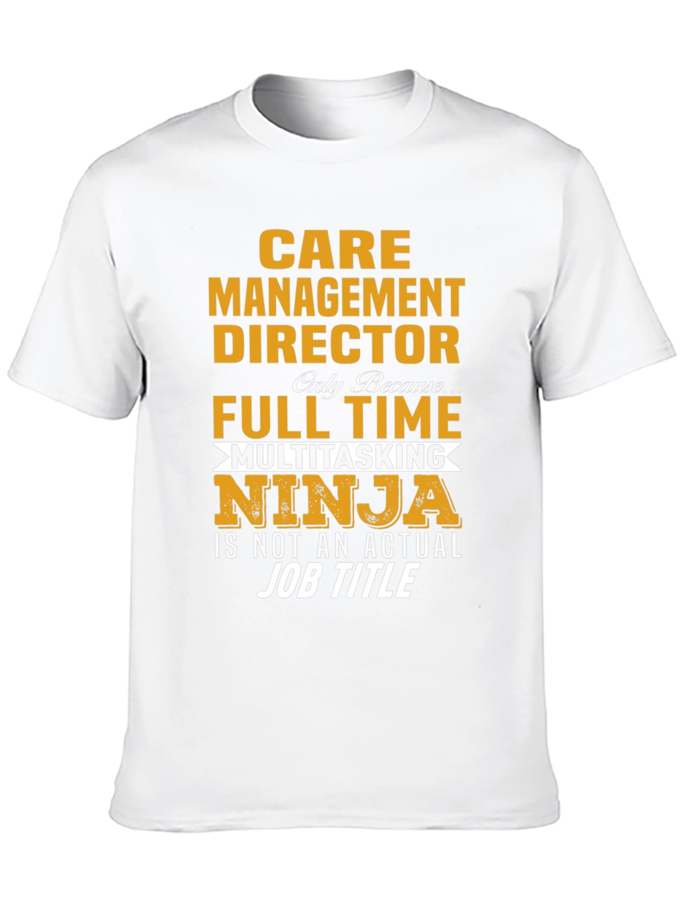 Care Management Director Ninja T-Shirt