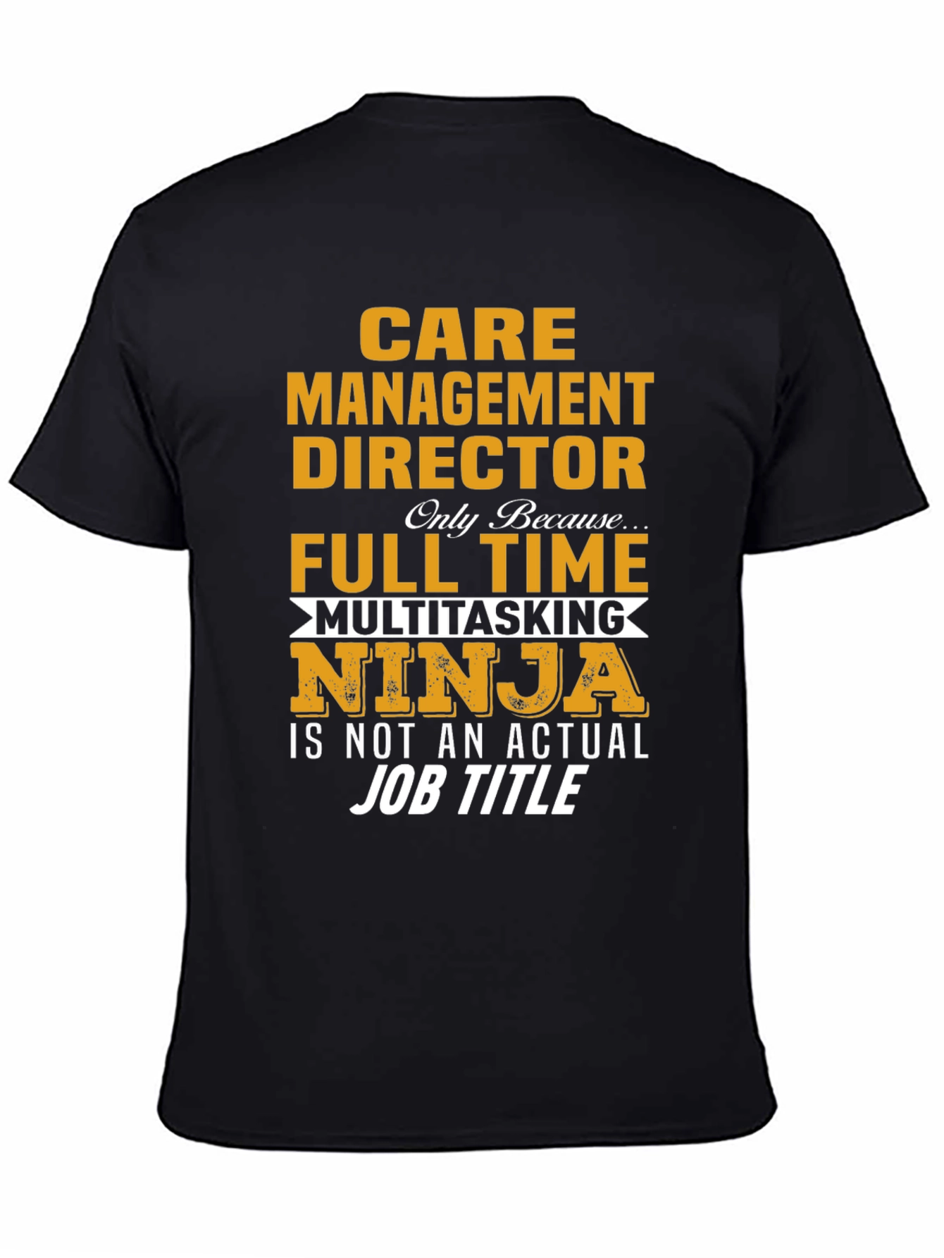 Care Management Director Ninja T-Shirt