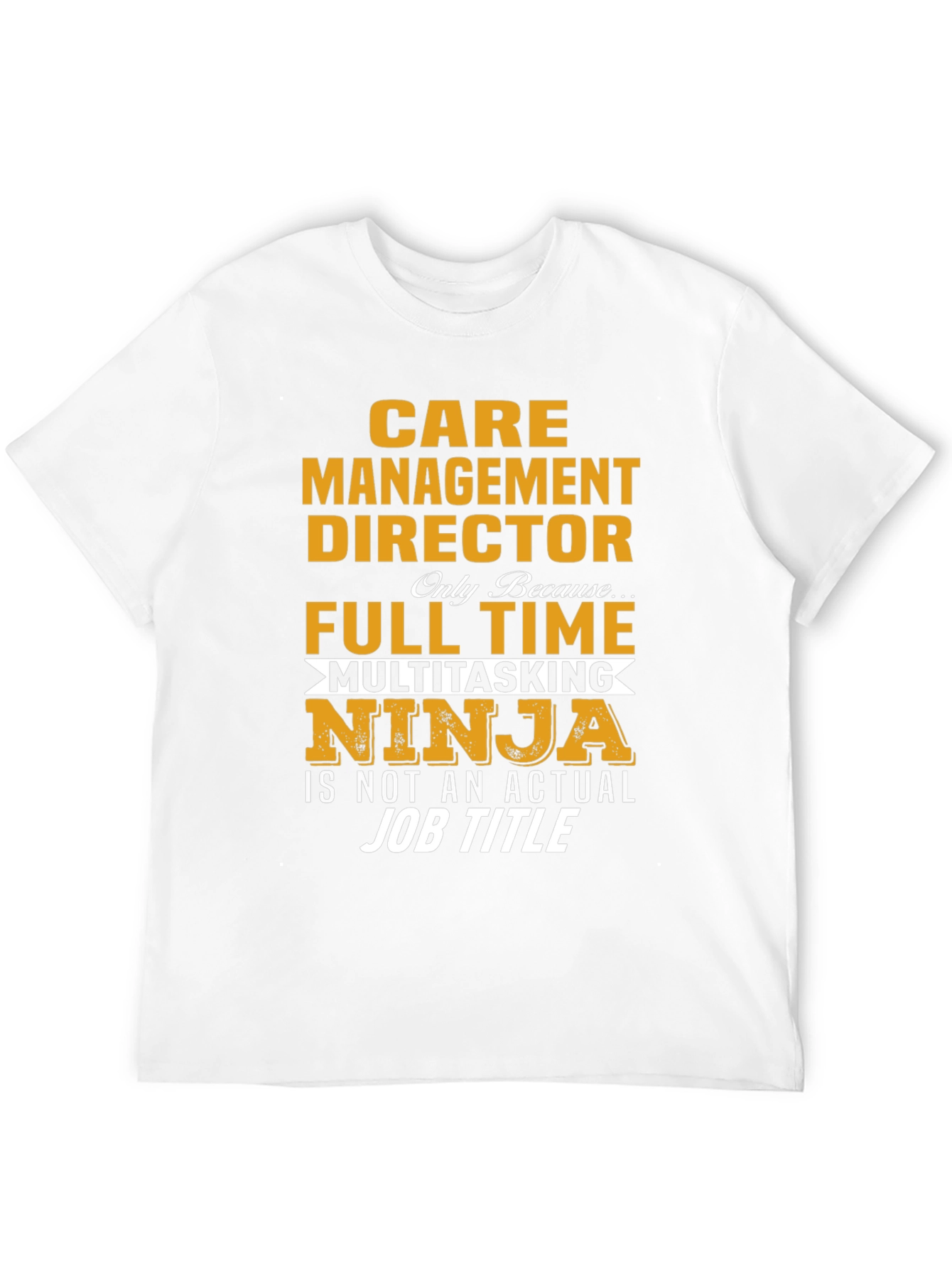 Care Management Director Ninja T-Shirt