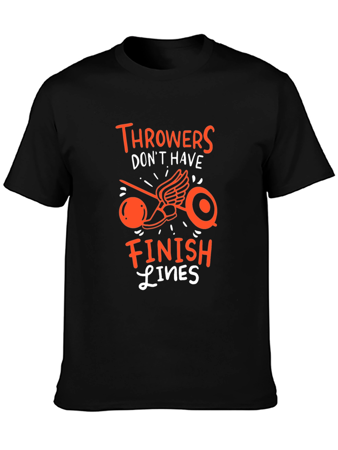 Throwers Dont Have Finish Lines T-Shirt