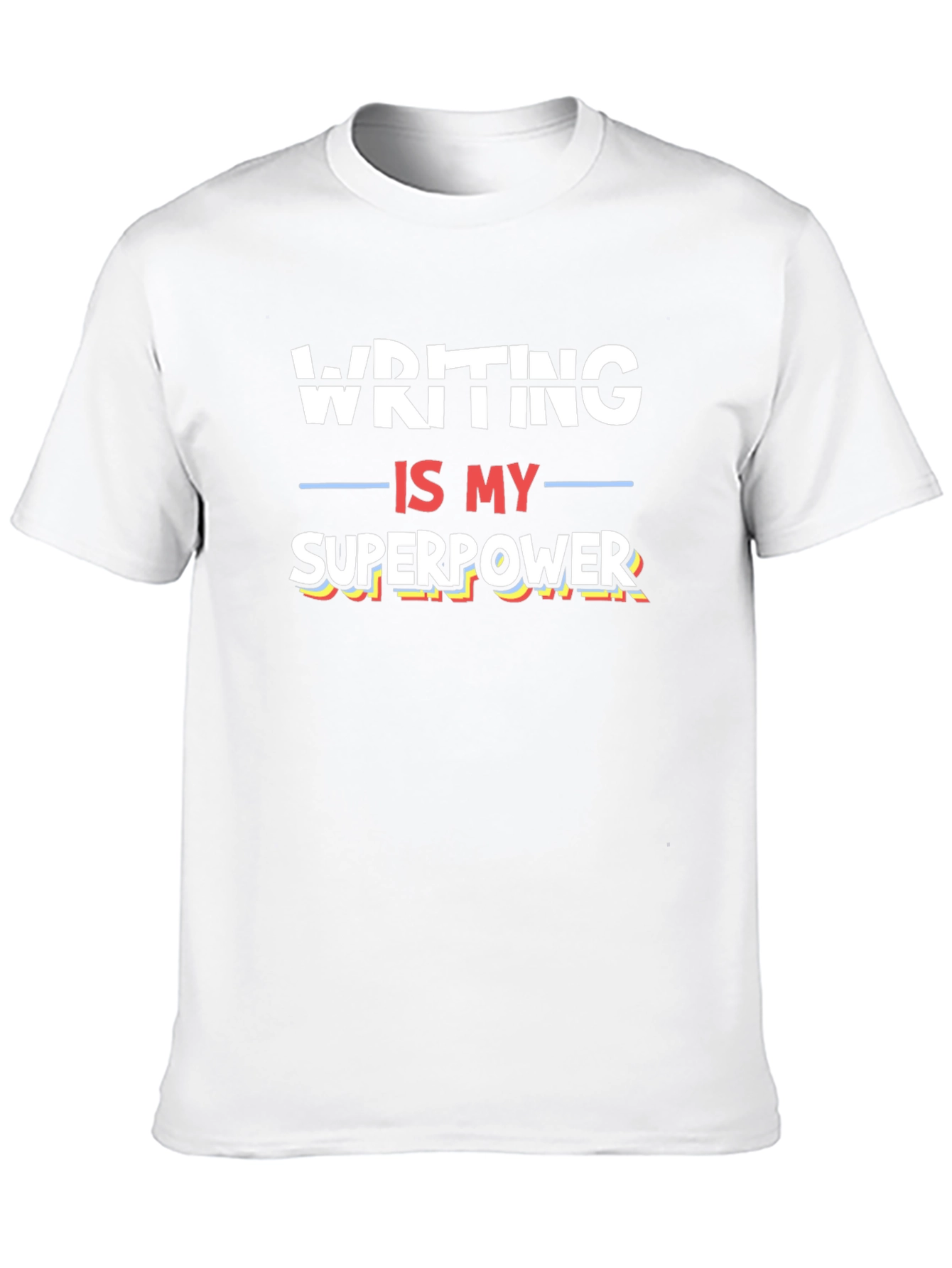Writing is My Superpower T-Shirt