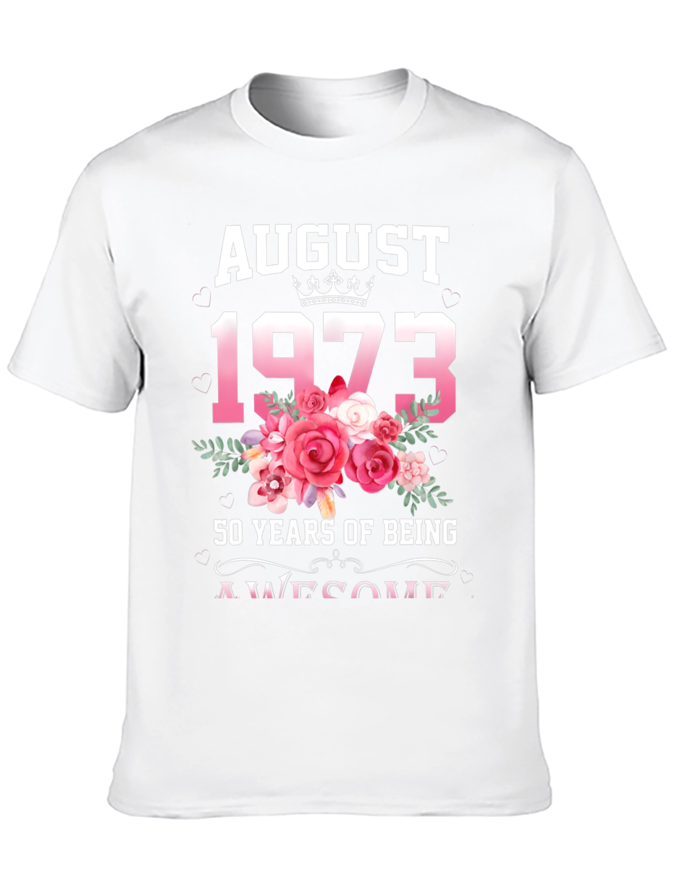 August 1973 50th Birthday Floral T-Shirt