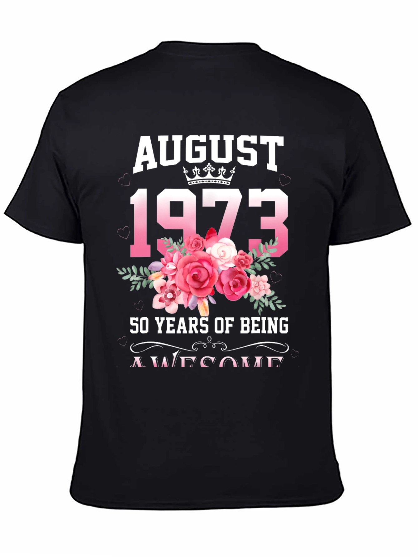 August 1973 50th Birthday Floral T-Shirt