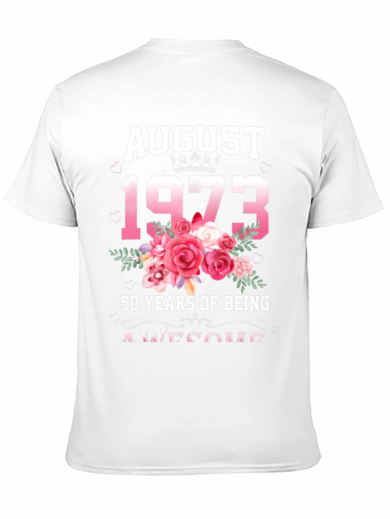 August 1973 50th Birthday Floral T-Shirt