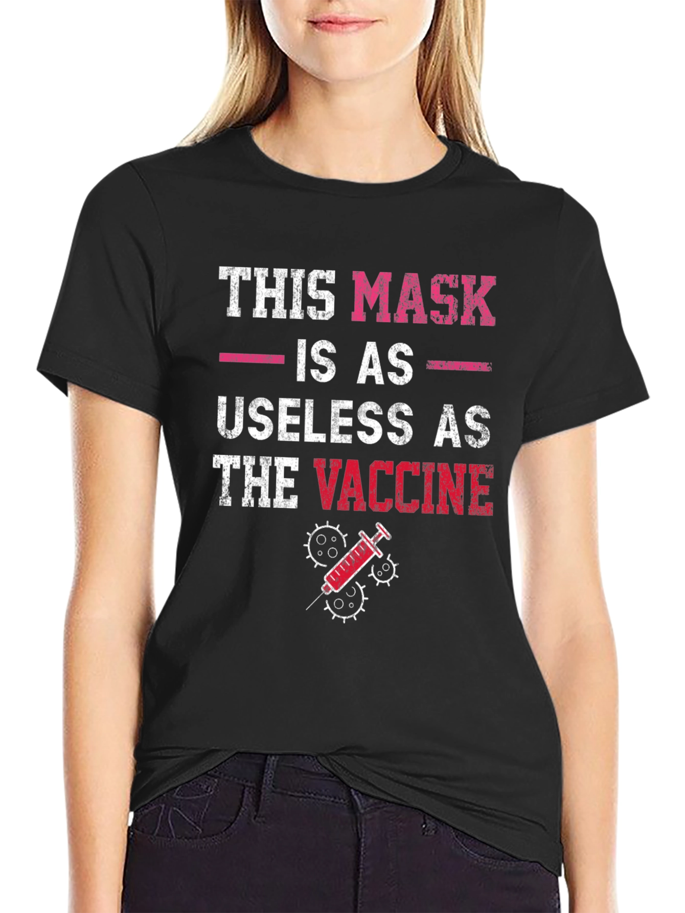 Humorous Anti-Vaccine T-Shirt: Mask Useless as Vaccine