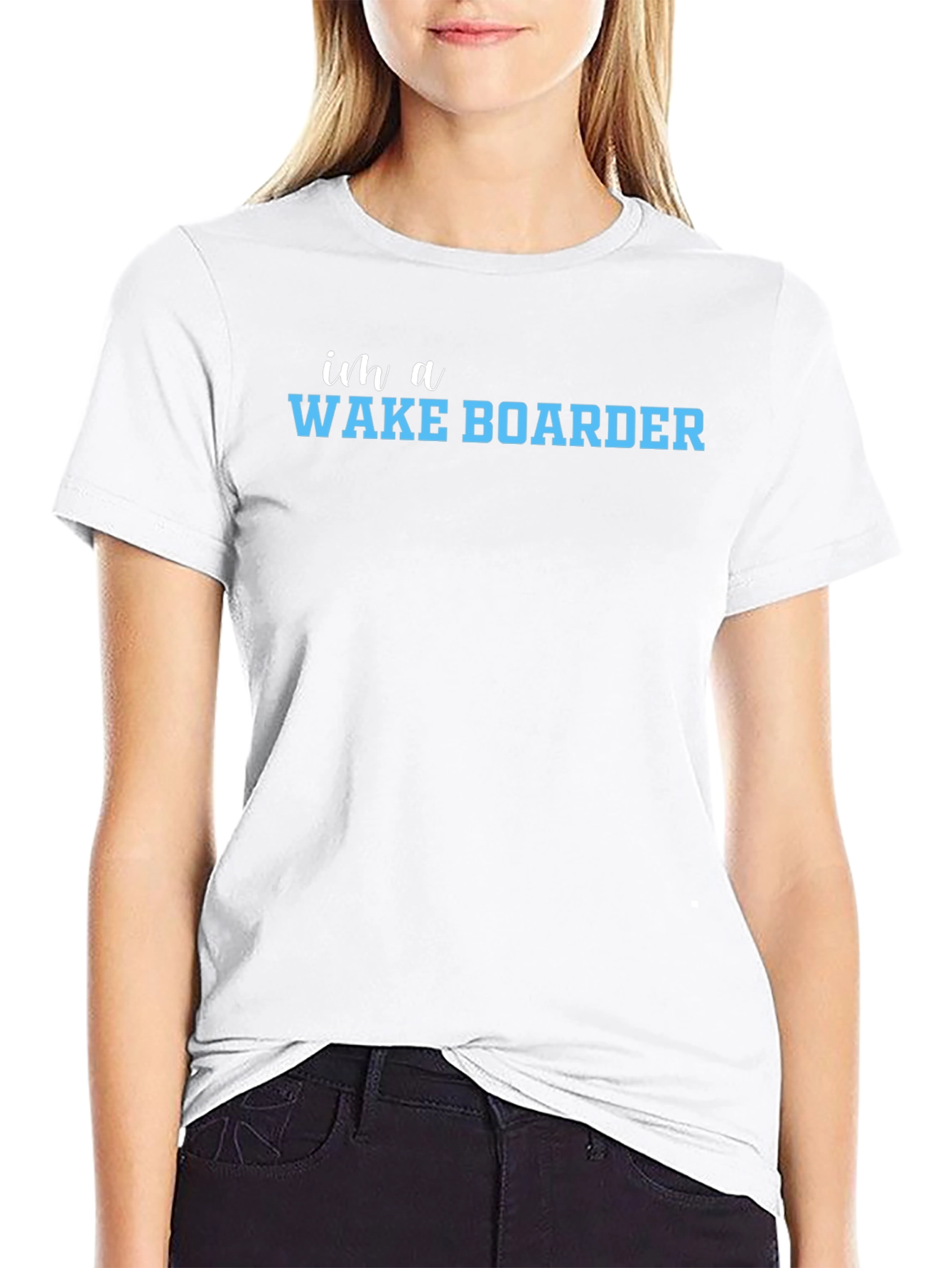 Im a Wake Boarder T-Shirt