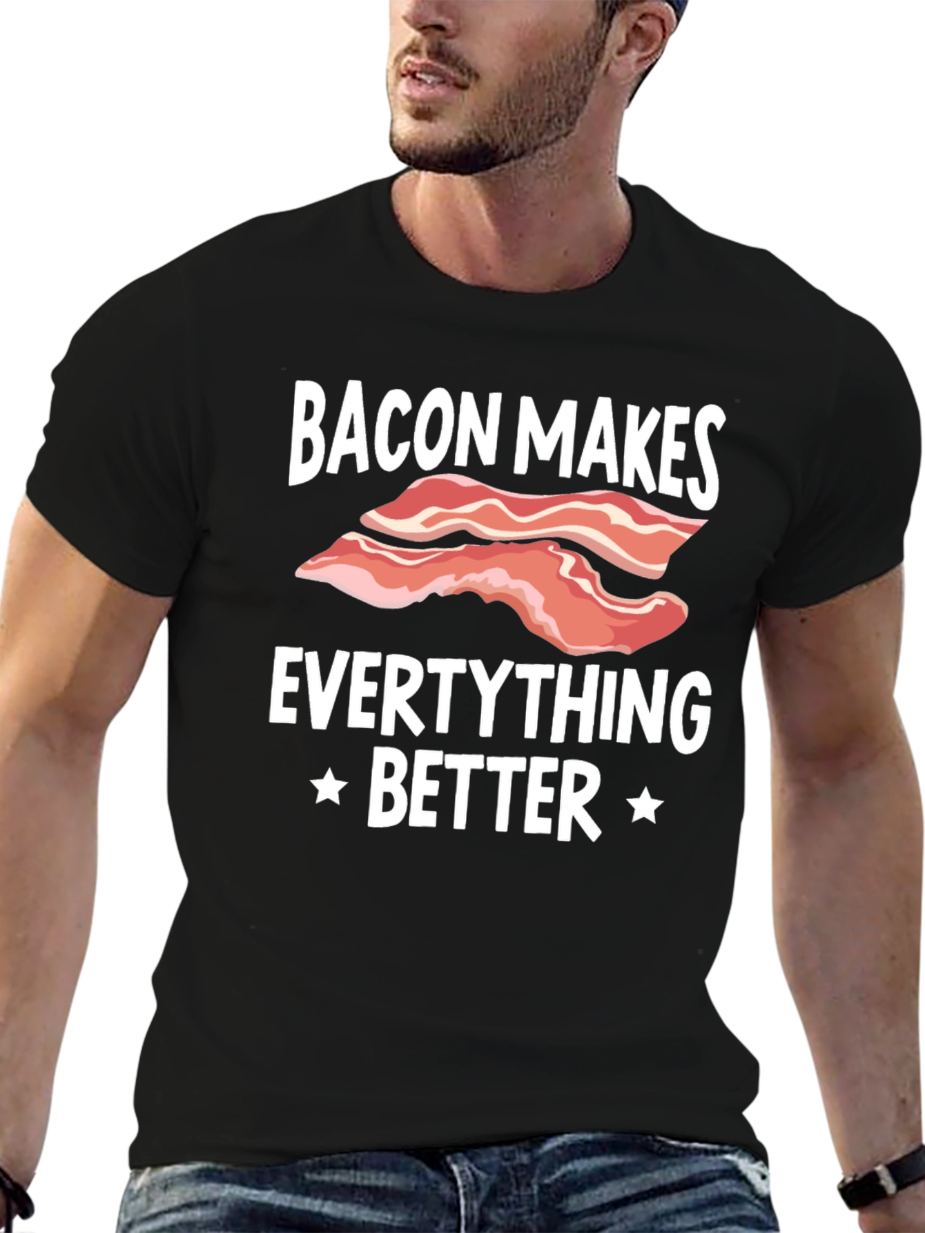 Bacon Makes Everything Better Graphic T-Shirt