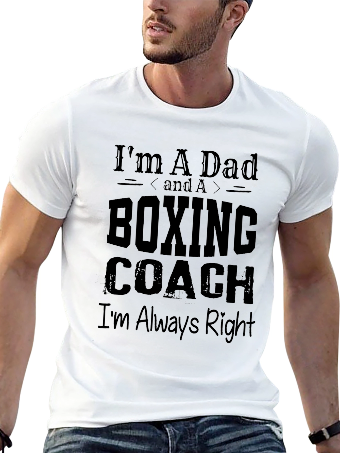 Boxing Coach Dad T-Shirt - Always Right!
