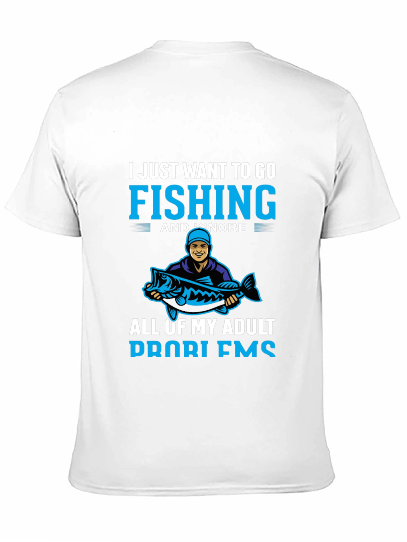 Fishing T-Shirt - Ignore Adult Problems