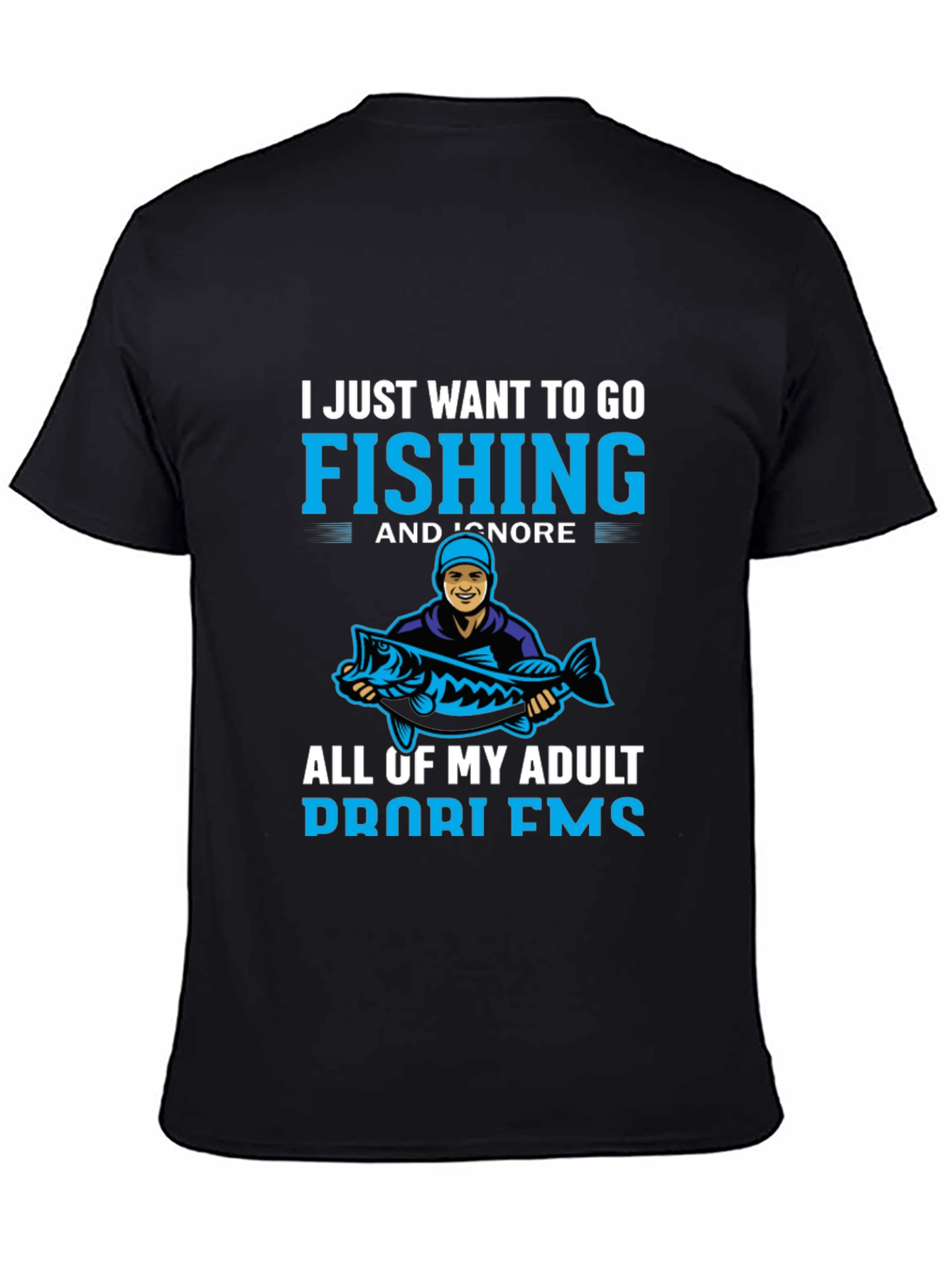 Fishing T-Shirt - Ignore Adult Problems