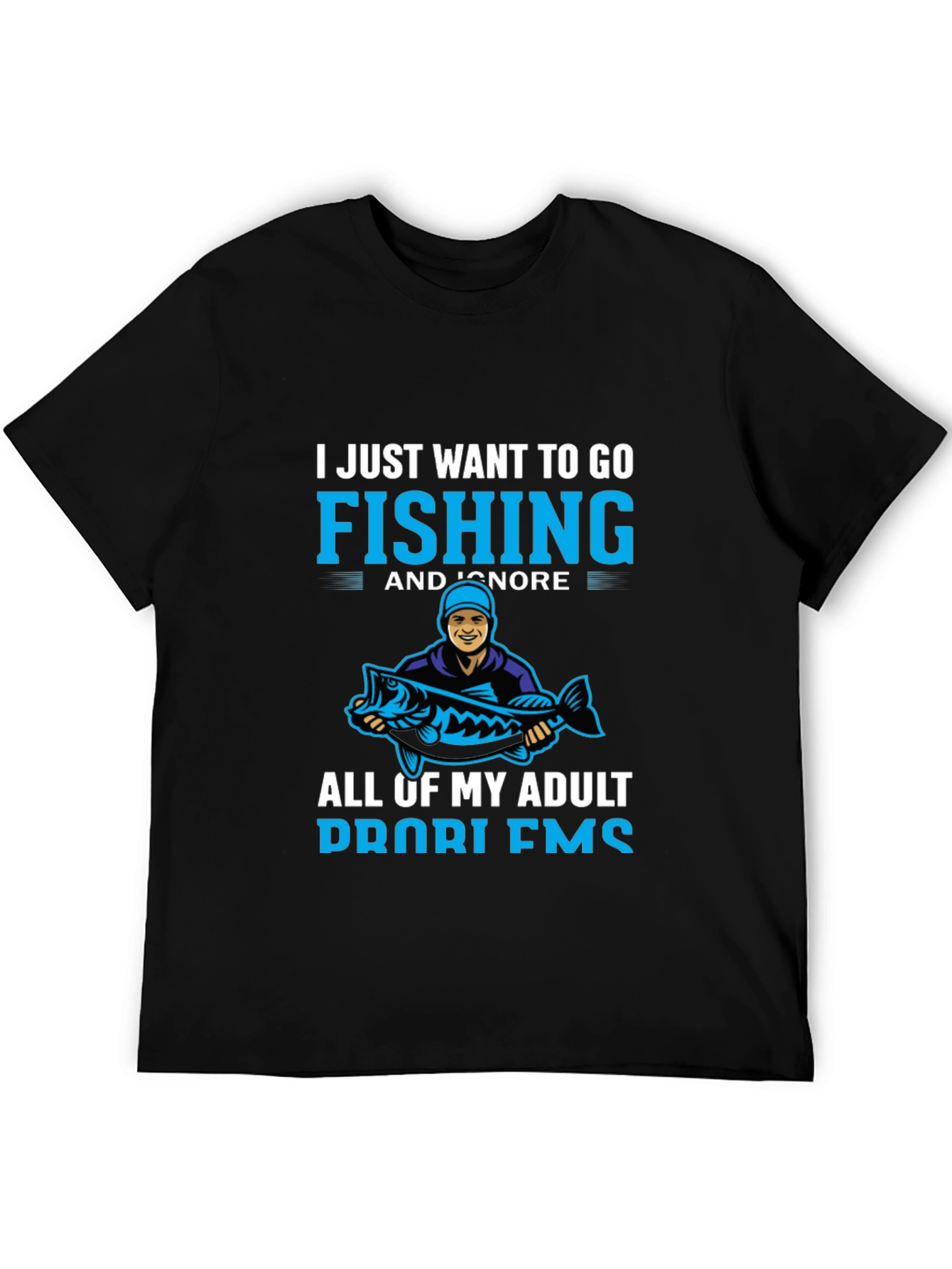Fishing T-Shirt - Ignore Adult Problems